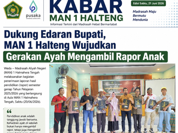 Dukung Edaran Bupati, MAN 1 Halteng Wujudkan Gerakan Ayah Mengambil Rapor Anak